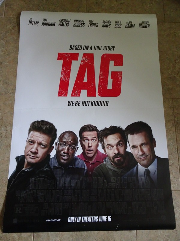 TAG - MOVIE POSTER WITH JEREMY RENNER, JON HAMM & ISA FISHER ADVANCE WITH CREDIT