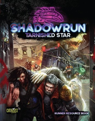 Shadowrun Sixth World RPG 6E Tarnished Star Runner Resource Book NEW