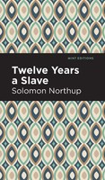 Solomon Northrup | Twelve Years A Slave | Buch | Englisch (2020) | Mint Editions