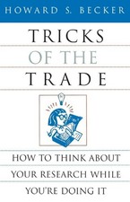 Tricks of the Trade: How to Think a..., Becker, Howard 