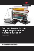 Current Issues In The Legal Regulation Of Higher Education Education Law Buch
