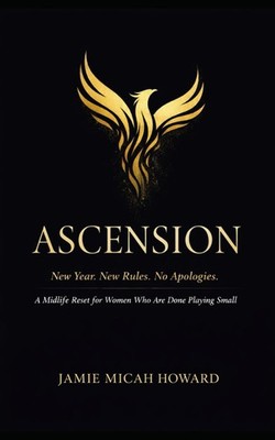 ASCENSION: New Year. New Rules. No Apologies.