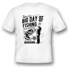Big Day Of Fishing Shirt Black or White Tee