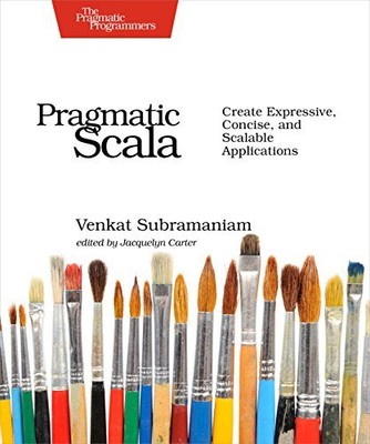 Pragmatic Scala: Create Expressive,..., Venkat Subraman