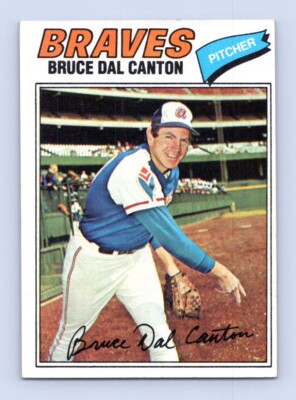 1977 Topps #114 Bruce Dal Canton UER Atlanta Braves Ex+