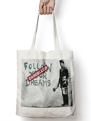 Banksy Follow Your Dreams Tote Shopper Bag For Life Shopping Graffiti Urban E42