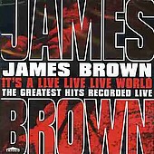 James Brown - It's A Live Live Live World - Used CD - 94 - C7294z