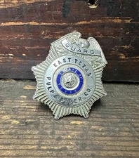Vintage State of Texas East Texas Pulp & Paper Co. Security Guard Badge