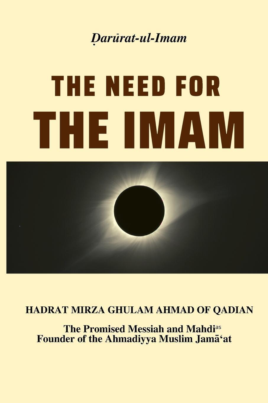 Thumbnail - The Need For The Imam Hazrat Mirza Ghulam Ahmad Taschenbuch Paperback