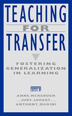 Teaching for Transfer: Fosteri - Hardcover - VERY GOOD