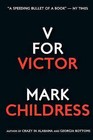 V for Victor by Mark Childress (Paperback / softback, 2012)