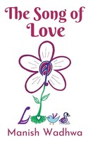 The Song Of Love Manish Wadhwa Taschenbuch Kartoniert / Broschiert Englisch 2020