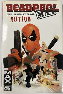 Marvel Max Comics Deadpool Max Nutjob Lapham Baker First Printing 2011 HC