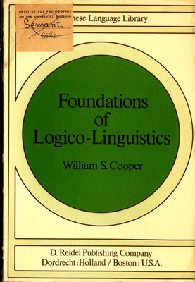 Foundations of Logico-Linguistics Volume 2 A Unified Theory of Information, Lang