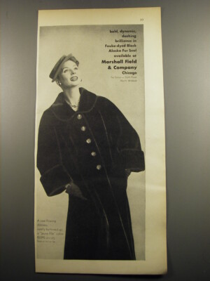 1955 Marshall Field & Company Ad - Fouke-Dyed Black Alaska Fur Seal Coat