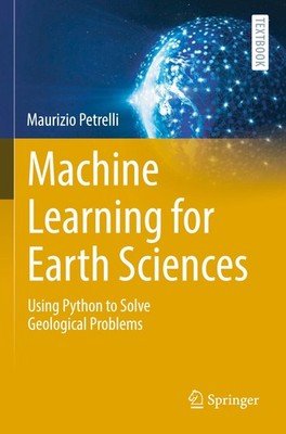 Machine Learning for Earth Sciences Maurizio Petrelli