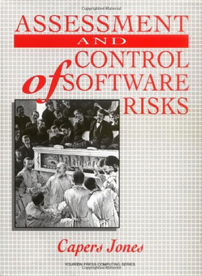 Assessment and Control of Software Risks (Yourdon Press Computing) - Jones, T.