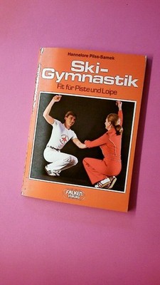 213945 Hannelore Pilss-Samek SKI-GYMNASTIK fit für Piste u. Loipe