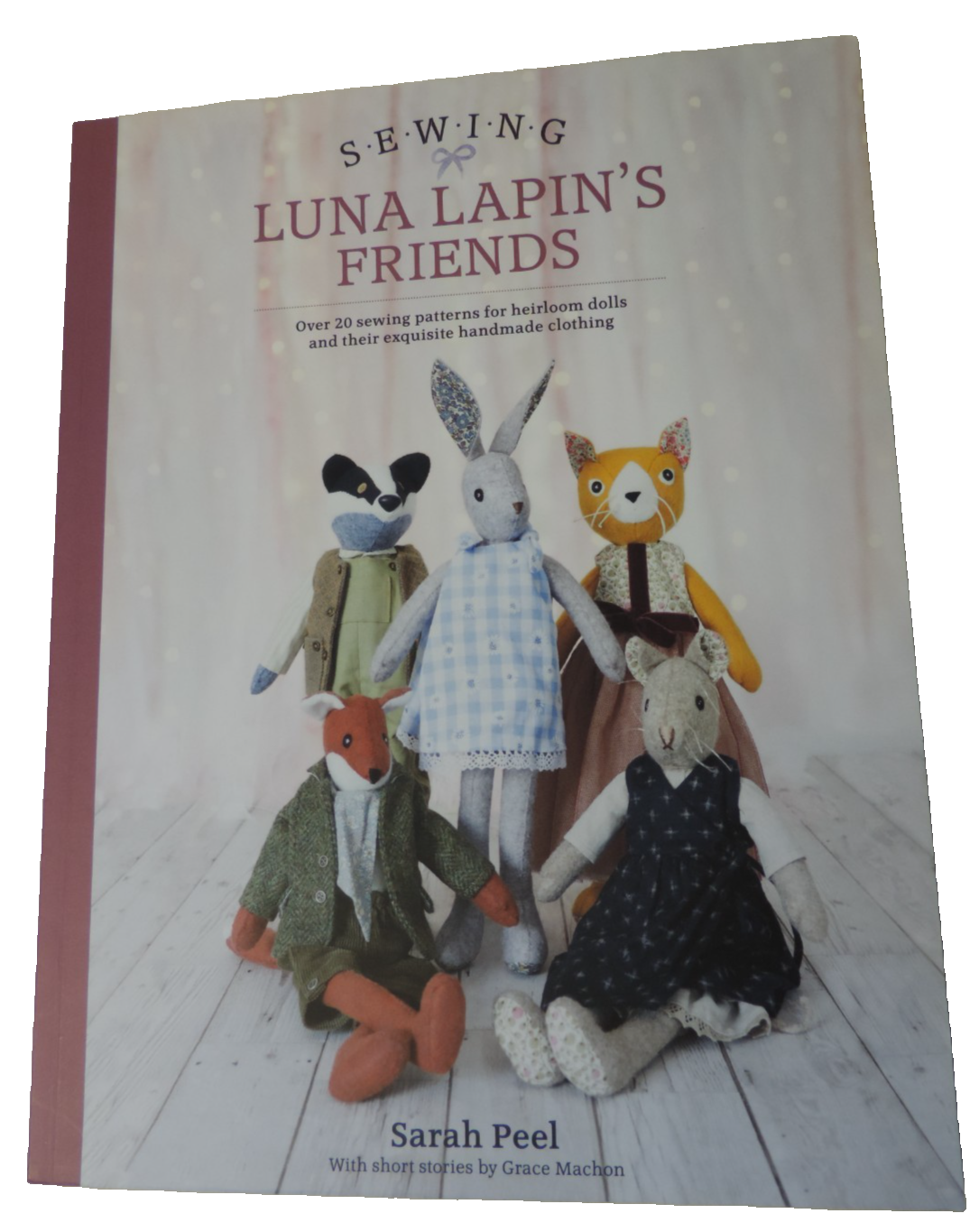 Sewing Luna Lapins Friends by Sara Peel  Badger, Fox. Mouse & Cat