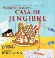 Darcy Pattison | The Plan For The Gingerbread House Nuestro Plan Para La Casa...