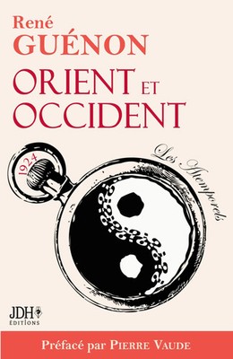 Orient et Occident de René Guénon Édition 2022 préfacée par Pierre Vaude Buch