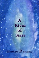 Matthew R Brackley | A River Of Stars | Taschenbuch | Englisch (2013) | [.]