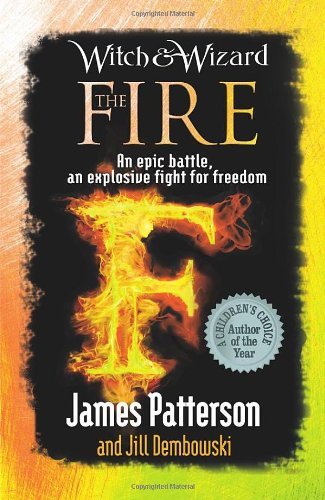 Witch & Wizard: The Fire,James Patterson- 9780099544197