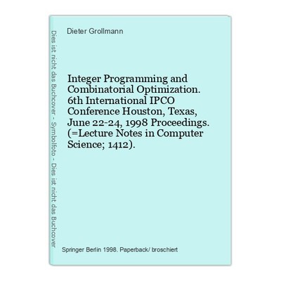 Integer Programming and Combinatorial Optimization. 6th International IPCO Confe