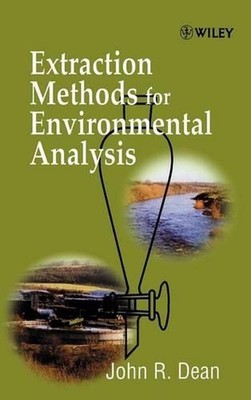 Extraction Methods for Environmental Analysis by John R. Dean (English) Hardcove