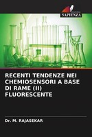 M. Rajasekar | Recenti Tendenze NEI Chemiosensori A Base DI Rame (Ii)...