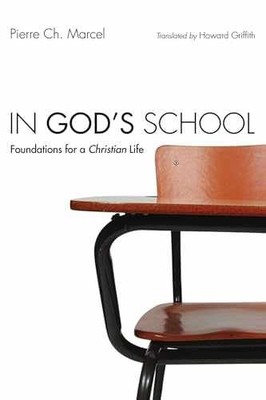 In God's School: Foundations for a - Paperback, by Marcel Pierre Ch. - Very Good
