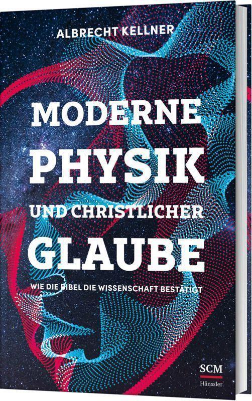 Thumbnail - Albrecht Kellner / Moderne Physik Und Christlicher Glaube9783775161527