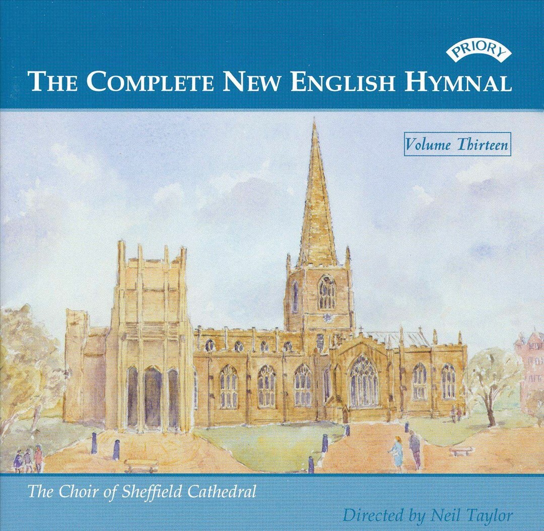 CHOIR OF SHEFFIELD CATHEDRAL COMPLETE NEW ENGLISH HYMNAL, VOL. 13 NEW CD