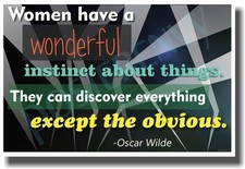 Women Have a Wonderful Instinct About Things - NEW Humor Poster