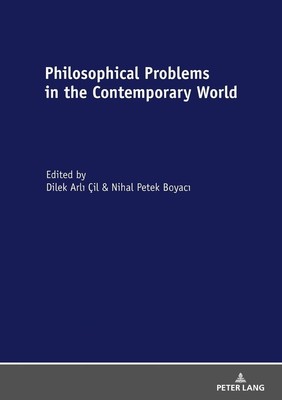 Philosophical Problems in the Contemporary World Nihal Boyaci