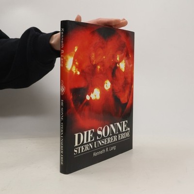 Die Sonne, Stern unserer Erde  |  Kenneth R. Lang