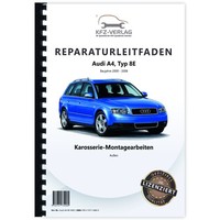 Audi A4 Typ 8E 2000-2008 Karosserie Montagearbeiten AußEn Reparaturanleitung