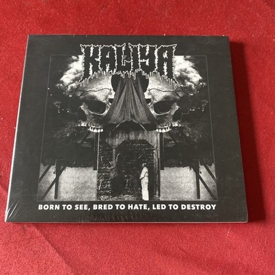 Kaliya - Born To See, Bred To Hate, Led To Destroy (CD Digipak, 2020) *SEALED*