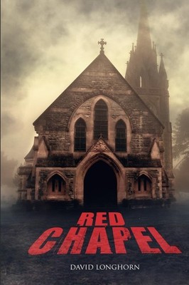 Red Chapel: Volume 3 (Dark Isle Series),Longhorn, David David Lo