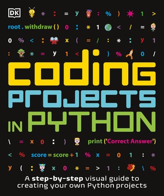 Coding Projects in Python (DK Help Your Kids) - paperback DK