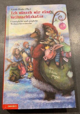 Ich wünsch mir eine Weihnachtskatze: Carola Henke (Hrg), viele Geschichten, Geb.