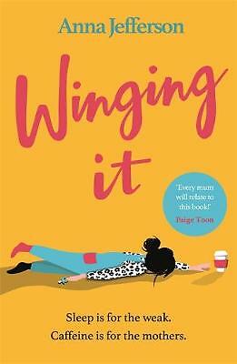 Winging It : The Hilarious And Relatable Read For All Mums Anna Jefferson - Image 3
