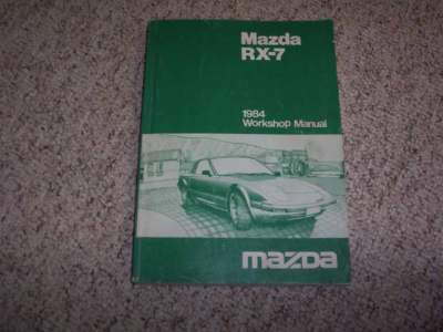1984 Mazda RX-7 Hatchback Shop Service Repair Manual S GS GSL SE 1.1L
