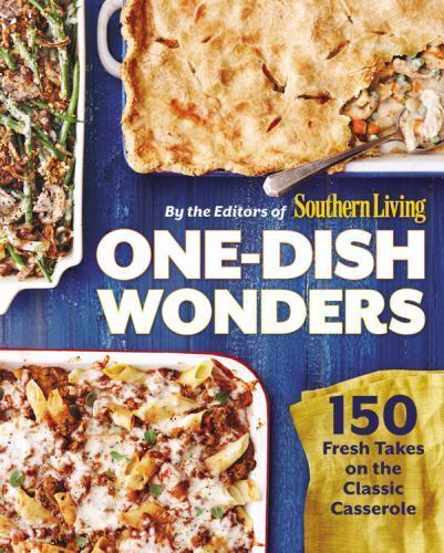 One-Dish Wonders: 150 Fresh Takes on the Classic Casserole - Picture 1 of 1