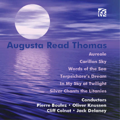 Augusta Read Th Augusta Read Thomas: Aureole/Carillon Sky/Words of the Sea (CD)