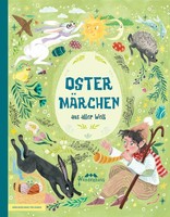 OstermäRchen Aus Aller Welt | FrüHlingsgeschichten Und Osterklassiker | Buch