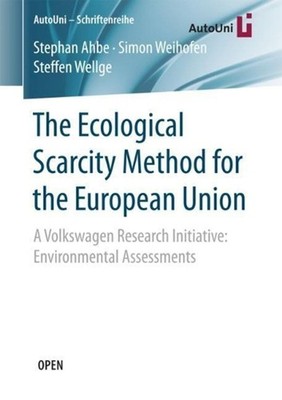 The Ecological Scarcity Method for the European Union: A Volkswagen Research Ini