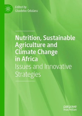 Gbadebo Odularu | Nutrition, Sustainable Agriculture and Climate Change in...