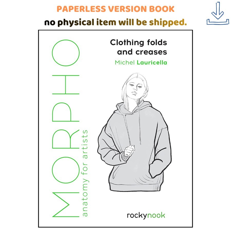 Michel Lauricella Morpho: Clothing Folds and Creases: Anatomy for Artists (Mo