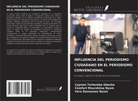 Cyprian Terhemba Gbasha (U. A.) | Influencia Del Periodismo Ciudadano En El...